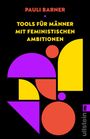 "TOOLS FÜR MÄNNER MIT FEMINISTISCHEN AMBITIONEN", bunte geometrische Formen auf schwarzem Hintergrund.
