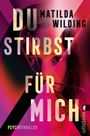 „DU STIRBST FÜR MICH“ von Matilda Wilding, Psychothriller. Das Cover zeigt bunte, überlappende Dreiecke mit einem Gesicht.