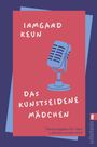 „IRMARD KEUN“ „DAS KUNSTSEIDENE MÄDCHEN“ Textausgabe für den Literaturunterricht. Illustration: ein blaues Mikrofon.