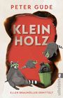 Text: "Peter Güde, KLEINHOLZ, Ellen Braumöller ermittelt." Illustration von Waschbären und einer Mülltonne mit Geldsack.