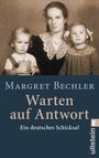 Margret Bechler: Bechler, M: Warten Auf Antwort, Buch