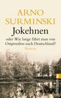 Arno Surminski: Jokehnen, Buch