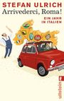 Stefan Ulrich: Arrivederci, Roma!, Buch