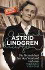 Astrid Lindgren: Die Menschheit hat den Verstand verloren, Buch