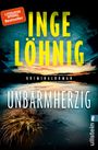 Inge Löhnig: Unbarmherzig, Buch