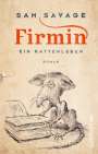 Sam Savage: Firmin - Ein Rattenleben, Buch