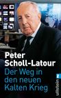 Peter Scholl-Latour: Der Weg in den neuen Kalten Krieg, Buch