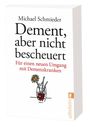 Michael Schmieder: Dement, aber nicht bescheuert, Buch
