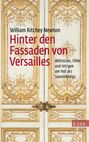 William Ritchey Newton: Hinter den Fassaden von Versailles, Buch