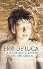 Erri de Luca: Fische schließen nie die Augen, Buch