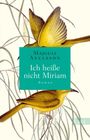 Majgull Axelsson: Ich heiße nicht Miriam, Buch