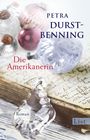 Petra Durst-Benning: Die Amerikanerin, Buch
