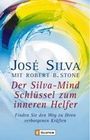 Jose Silva: Der Silva-Mind Schlüssel zum inneren Helfer, Buch
