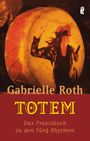 Gabrielle Roth: Totem, Buch