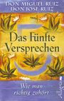 Don Miguel Ruiz: Das fünfte Versprechen, Buch