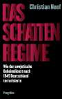 Christian Neef: Das Schattenregime, Buch
