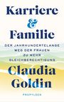 Claudia Goldin: Karriere und Familie, Buch