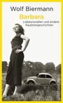 Wolf Biermann: Barbara, Buch