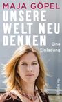 Maja Göpel: Unsere Welt neu denken, Buch