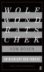 Wolf Wondratschek: Im Dickicht der Fäuste. Vom Boxen, Buch