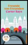 Carter Bays: Freunde von Freunden, Buch