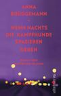 Anna Brüggemann: Wenn nachts die Kampfhunde spazieren gehen, Buch