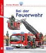 Petra Klose: Unkaputtbar: Erstes Wissen: Bei der Feuerwehr, Buch