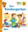 Petra Klose: Unkaputtbar: Frag doch mal die Maus: Der Kindergarten, Buch