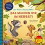 Sabine Bohlmann: Maxi Pixi 520: VE 5: Der kleine Siebenschläfer. Das machen wir im Herbst! (5 Exemplare), Div.