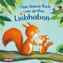 Julia Hofmann: Mein kleines Buch vom großen Liebhaben, Buch