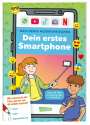 Thomas Feibel: Mach deinen Medienführerschein: Dein erstes Smartphone, Buch