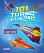 : 101 Turbo-Flieger falten, Buch