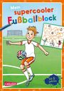Cordula Thörner: Mein supercooler Fußballblock, Buch