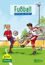 Cordula Thörner: Pixi Wissen 23: VE 5 Fußball, Div.
