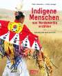Eldon Yellowhorn: Indigene Menschen aus Nordamerika erzählen, Buch