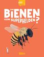 Eliza Jeffrey: Sind Bienen kleine Superhelden? (Gute Frage!), Buch
