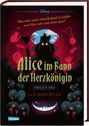 Liz Braswell: Disney. Twisted Tales: Alice im Bann der Herzkönigin, Buch