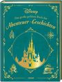 Walt Disney: Disney: Das große goldene Buch der Abenteuer-Geschichten, Buch