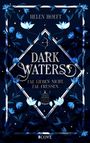 "DARK WATERS. FAE LIEBEN NICHT. FAE FRESSEN." Oben ist der Name Helen Hoeft. Illustration mit blauen Blumen und Vogelkäfig.