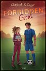 "Forbidden Goal", Elizabeth S. Sawyer. Eine Frau und ein Mann im Fußballfeld bei Sonnenuntergang, sie in Sportanzug, er in Fußballtrikot.