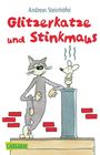 Andreas Steinhöfel: Glitzerkatze und Stinkmaus, Buch