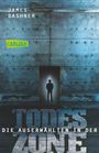 James Dashner: Maze Runner 03. Die Auserwählten - In der Todeszone, Buch