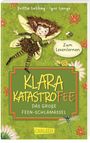 Britta Sabbag: Klara Katastrofee und das große Feen-Schlamassel, Buch