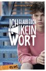 Henriette Wich: Carlsen Clips: Ich glaub euch kein Wort, Buch