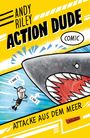 Andy Riley: Action Dude 3: Attacke aus dem Meer, Buch