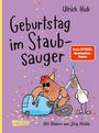 „Geburtstag im Staubsauger“, Ulrich Hub. Huhn mit Sonnenbrille saugt, Ente mit Partyhut. Bunte Konfetti auf lila Hintergrund.