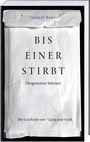 Isabell Beer: Bis einer stirbt - Drogenszene Internet. Die Geschichte von Leyla und Josh, Buch