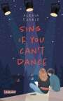 Alexia Casale: Sing If You Can't Dance, Buch