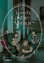 Mizuki Tsujimura: Lonely Castle in the Mirror 2, Buch