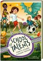 Silke Schellhammer: School of Talents 5: Fünfte Stunde: Klassen treffen!, Buch